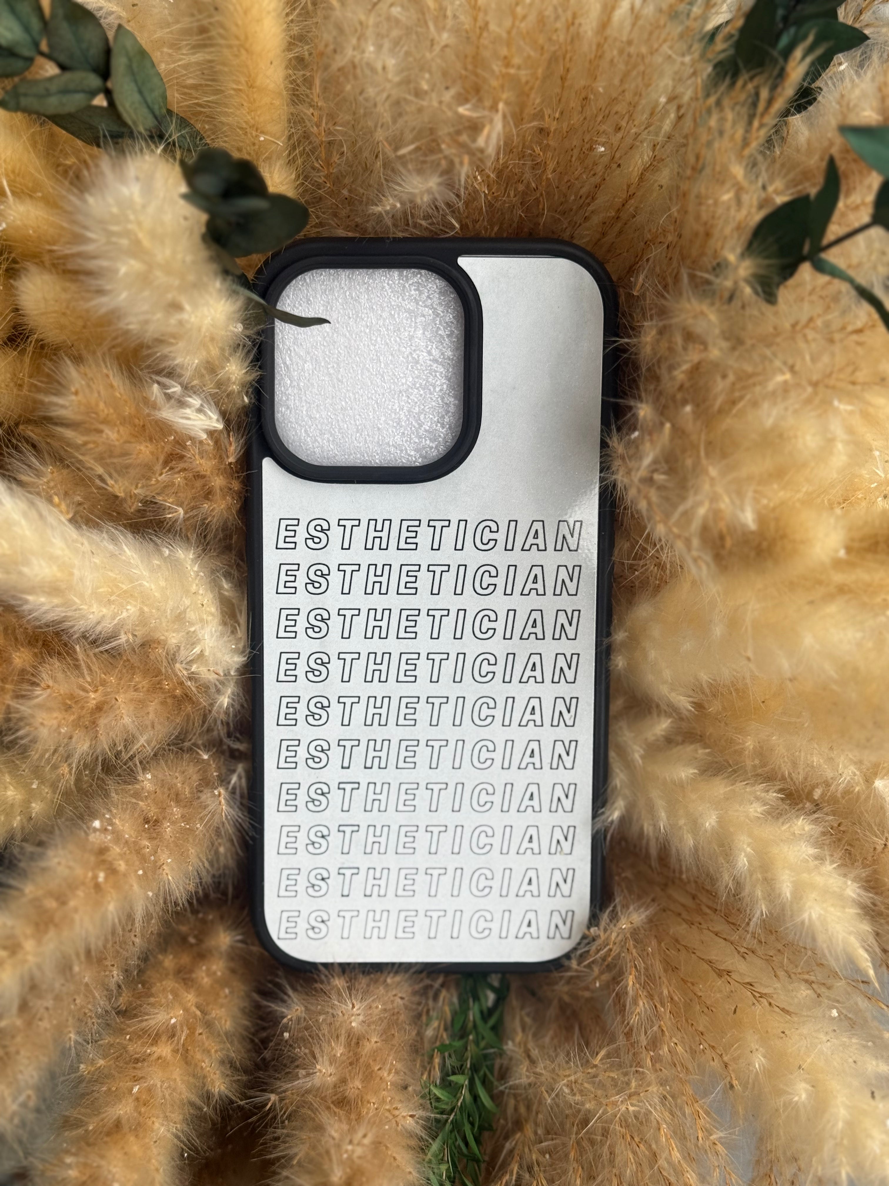 "Esthetician" Phone Case
